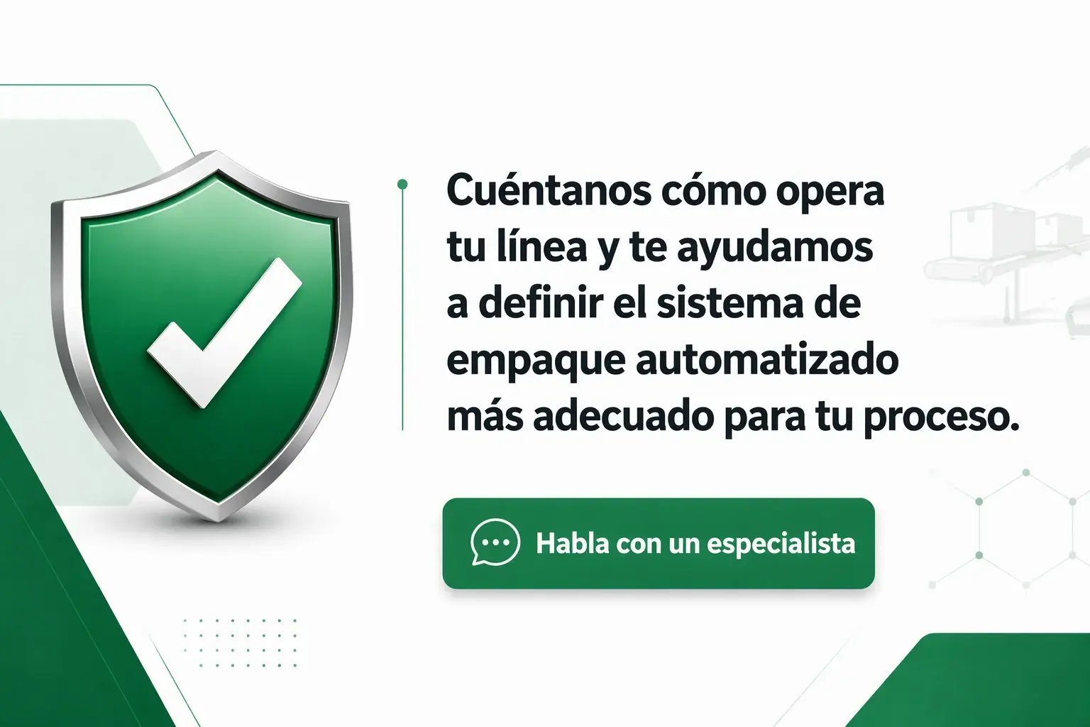 Banner CTA de Parautos sobre sistemas de empaque automatizado con escudo de protección, propuesta de asesoría técnica y botón para hablar con un especialista.